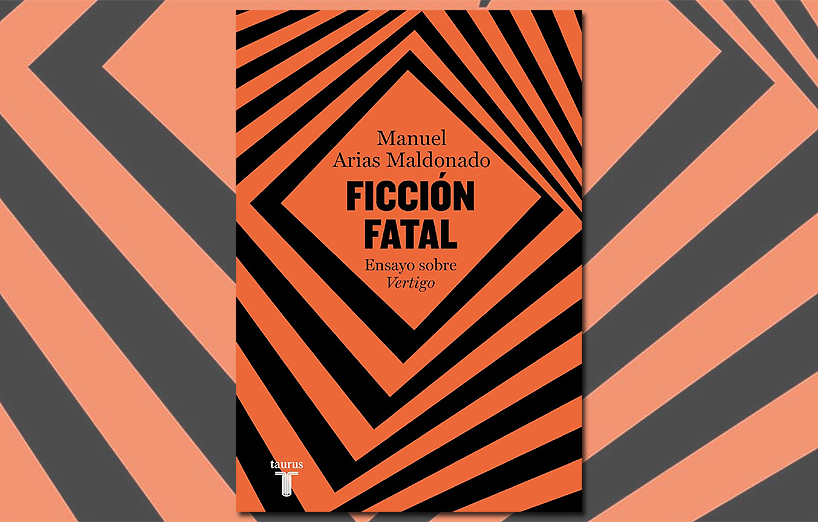 Presentación de «Ficción fatal. Ensayo sobre Vértigo», de Manuel Arias Maldonado