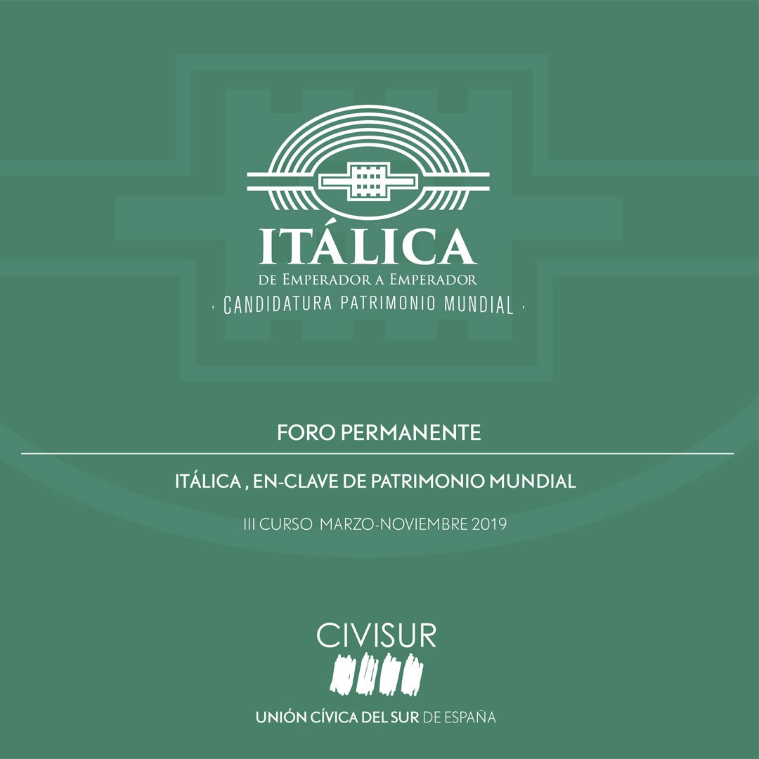 Cartel del Foro Permanente ‘Itálica, en-clave de Patrimonio Mundial’