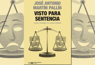Presentación del libro 'Visto para sentencia. Jueces e ideología en la...