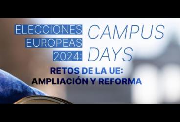 EE24 Campus Days. Retos de la UE: ampliación y reforma