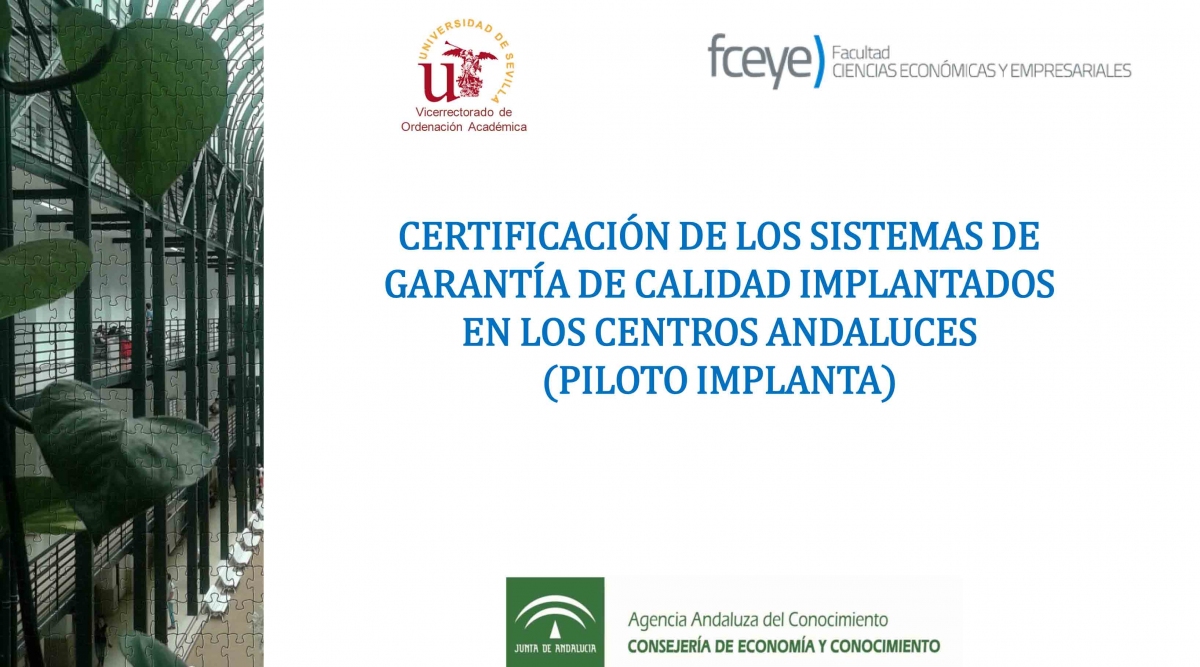 Certificación de los sistemas de garantía de calidad implantados en los centros andaluces (Piloto Implanta)