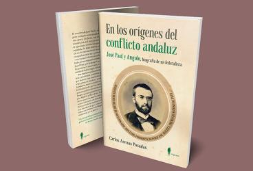 Presentación del libro 'En los orígenes del conflicto andaluz. José Paul y...